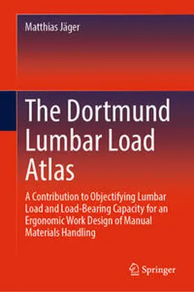 Jäger |  The Dortmund Lumbar Load Atlas | eBook | Sack Fachmedien