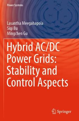 Meegahapola / Gu / Bu |  Hybrid AC/DC Power Grids: Stability and Control Aspects | Buch |  Sack Fachmedien