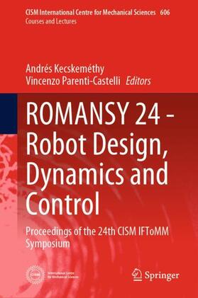 Parenti-Castelli / Kecskeméthy |  ROMANSY 24 - Robot Design, Dynamics and Control | Buch |  Sack Fachmedien