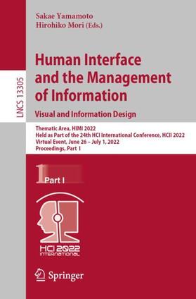 Mori / Yamamoto |  Human Interface and the Management of Information: Visual and Information Design | Buch |  Sack Fachmedien
