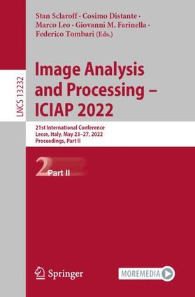 Sclaroff / Distante / Tombari |  Image Analysis and Processing ¿ ICIAP 2022 | Buch |  Sack Fachmedien
