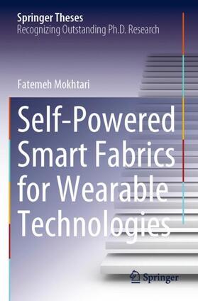 Mokhtari |  Self-Powered Smart Fabrics for Wearable Technologies | Buch |  Sack Fachmedien