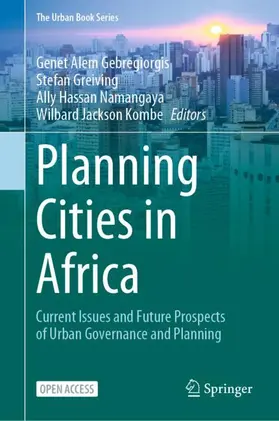 Alem Gebregiorgis / Kombe / Greiving |  Planning Cities in Africa | Buch |  Sack Fachmedien