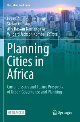 Alem Gebregiorgis / Kombe / Greiving |  Planning Cities in Africa | Buch |  Sack Fachmedien