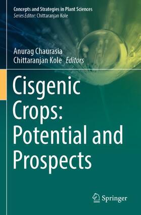 Kole / Chaurasia |  Cisgenic Crops: Potential and Prospects | Buch |  Sack Fachmedien