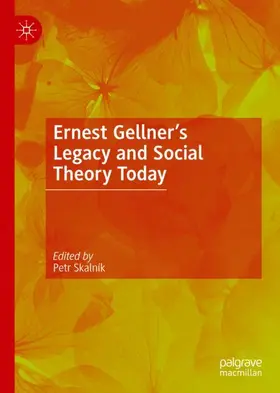 Skalník |  Ernest Gellner¿s Legacy and Social Theory Today | Buch |  Sack Fachmedien