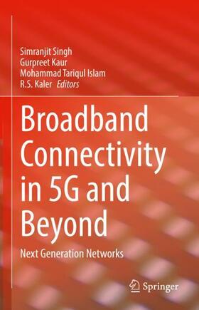 Singh / Kaler / Kaur |  Broadband Connectivity in 5G and Beyond | Buch |  Sack Fachmedien