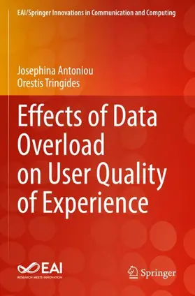 Tringides / Antoniou |  Effects of Data Overload on User Quality of Experience | Buch |  Sack Fachmedien