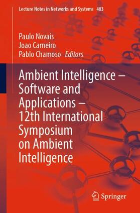 Novais / Chamoso / Carneiro |  Ambient Intelligence ¿ Software and Applications ¿ 12th International Symposium on Ambient Intelligence | Buch |  Sack Fachmedien