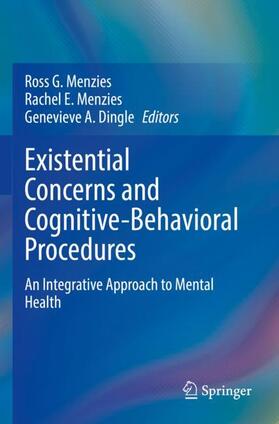 Menzies / Dingle |  Existential Concerns and Cognitive-Behavioral Procedures | Buch |  Sack Fachmedien