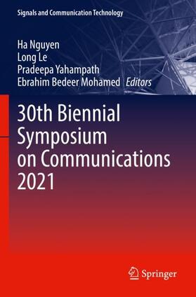 Nguyen / Mohamed / Le |  30th Biennial Symposium on Communications 2021 | Buch |  Sack Fachmedien