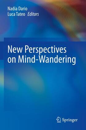 Tateo / Dario |  New Perspectives on Mind-Wandering | Buch |  Sack Fachmedien