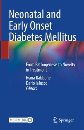 Iafusco / Rabbone |  Neonatal and Early Onset Diabetes Mellitus | Buch |  Sack Fachmedien