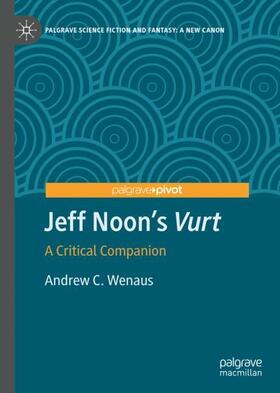 Wenaus |  Jeff Noon's "Vurt" | Buch |  Sack Fachmedien