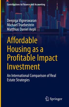 Vigneswaran / Aepli / Truebestein |  Affordable Housing as a Profitable Impact Investment | Buch |  Sack Fachmedien