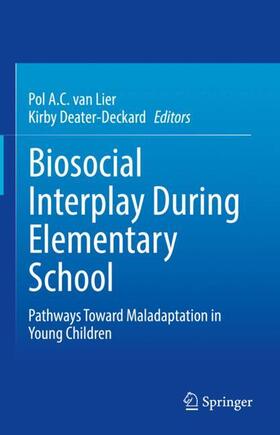 Deater-Deckard / van Lier |  Biosocial Interplay During Elementary School | Buch |  Sack Fachmedien