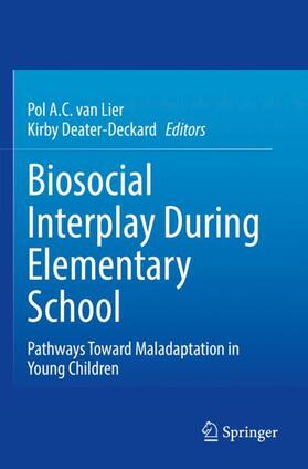 Deater-Deckard / van Lier |  Biosocial Interplay During Elementary School | Buch |  Sack Fachmedien