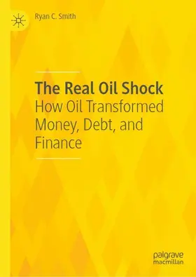 Smith |  The Real Oil Shock | Buch |  Sack Fachmedien