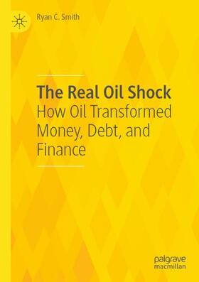 Smith |  The Real Oil Shock | Buch |  Sack Fachmedien