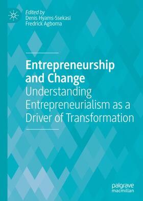 Agboma / Hyams-Ssekasi |  Entrepreneurship and Change | Buch |  Sack Fachmedien
