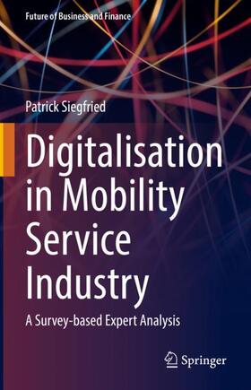 Siegfried |  Digitalisation in Mobility Service Industry | Buch |  Sack Fachmedien