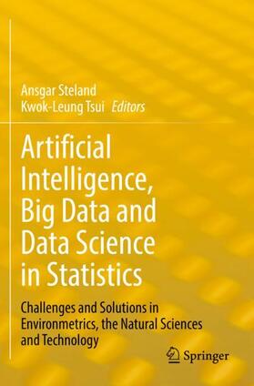 Tsui / Steland |  Artificial Intelligence, Big Data and Data Science in Statistics | Buch |  Sack Fachmedien