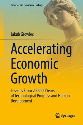 Growiec |  Accelerating Economic Growth | eBook | Sack Fachmedien