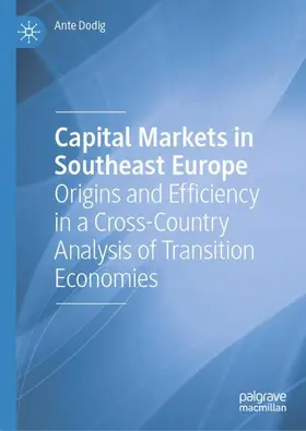 Dodig |  Capital Markets in Southeast Europe | Buch |  Sack Fachmedien