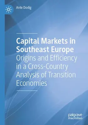 Dodig |  Capital Markets in Southeast Europe | Buch |  Sack Fachmedien