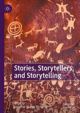 Vine / Richards |  Stories, Storytellers, and Storytelling | Buch |  Sack Fachmedien
