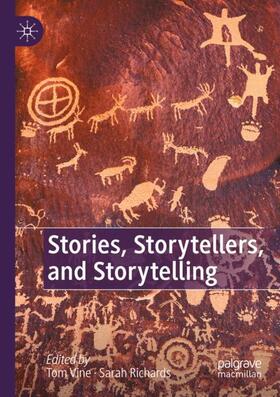 Richards / Vine |  Stories, Storytellers, and Storytelling | Buch |  Sack Fachmedien