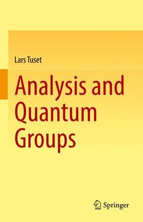 Tuset |  Analysis and Quantum Groups | Buch |  Sack Fachmedien