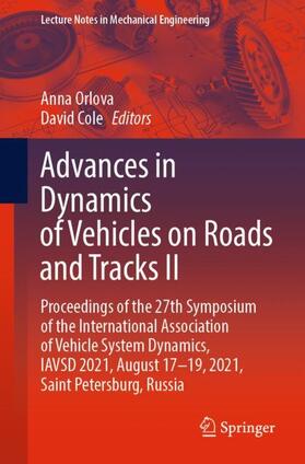 Cole / Orlova |  Advances in Dynamics of Vehicles on Roads and Tracks II | Buch |  Sack Fachmedien