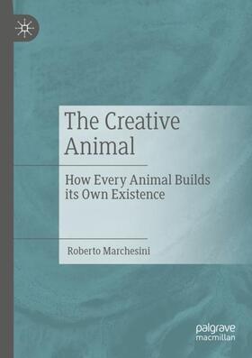 Marchesini |  The Creative Animal | Buch |  Sack Fachmedien