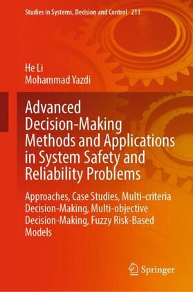 Yazdi / Li |  Advanced Decision-Making Methods and Applications in System Safety and Reliability Problems | Buch |  Sack Fachmedien