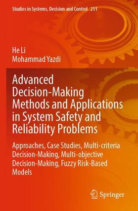 Yazdi / Li |  Advanced Decision-Making Methods and Applications in System Safety and Reliability Problems | Buch |  Sack Fachmedien