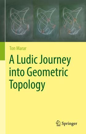 Marar |  A Ludic Journey into Geometric Topology | Buch |  Sack Fachmedien