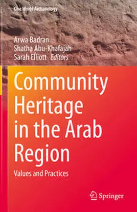 Badran / Abu-Khafajah / Elliott |  Community Heritage in the Arab Region | eBook | Sack Fachmedien