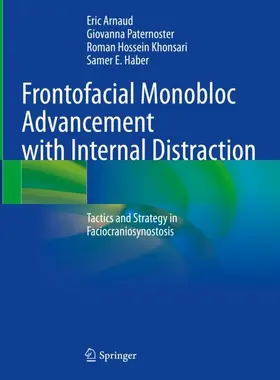 Arnaud / Haber / Paternoster |  Frontofacial Monobloc Advancement with Internal Distraction | Buch |  Sack Fachmedien