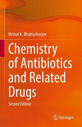 Bhattacharjee |  Chemistry of Antibiotics and Related Drugs | Buch |  Sack Fachmedien