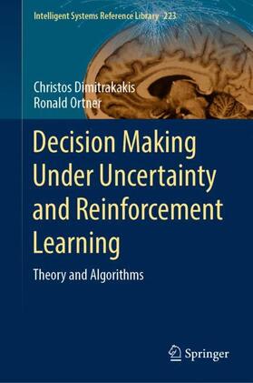 Ortner / Dimitrakakis |  Decision Making Under Uncertainty and Reinforcement Learning | Buch |  Sack Fachmedien