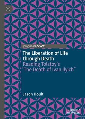 Hoult |  The Liberation of Life through Death | Buch |  Sack Fachmedien