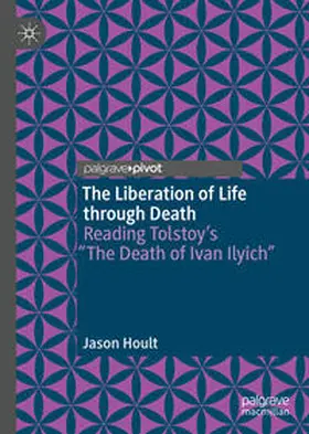 Hoult |  The Liberation of Life through Death | eBook | Sack Fachmedien