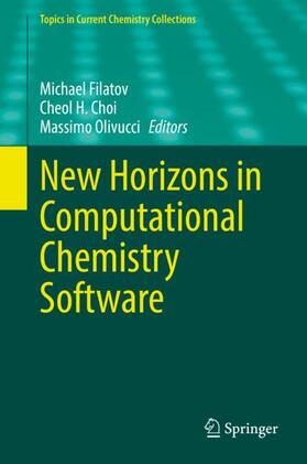Filatov / Olivucci / Choi |  New Horizons in Computational Chemistry Software | Buch |  Sack Fachmedien