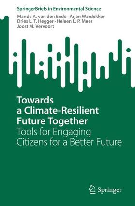van den Ende / Wardekker / Vervoort |  Towards a Climate-Resilient Future Together | Buch |  Sack Fachmedien