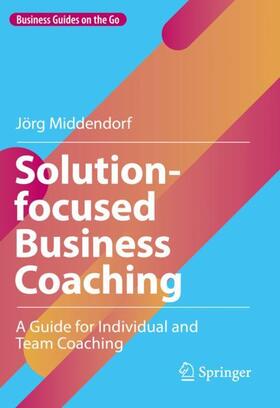 Middendorf |  Solution-focused Business Coaching | Buch |  Sack Fachmedien