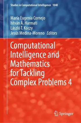 Cornejo / Medina-Moreno / Harmati |  Computational Intelligence and Mathematics for Tackling Complex Problems 4 | Buch |  Sack Fachmedien