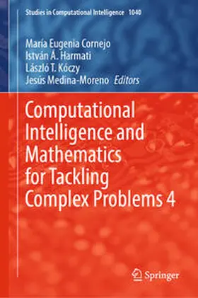 Cornejo / Harmati / Kóczy |  Computational Intelligence and Mathematics for Tackling Complex Problems 4 | eBook | Sack Fachmedien