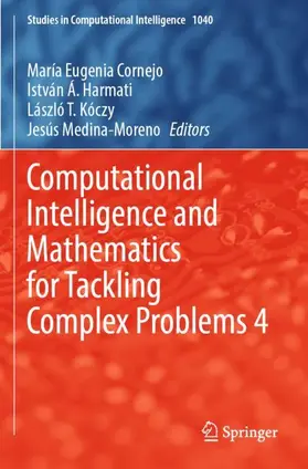 Cornejo / Medina-Moreno / Harmati |  Computational Intelligence and Mathematics for Tackling Complex Problems 4 | Buch |  Sack Fachmedien