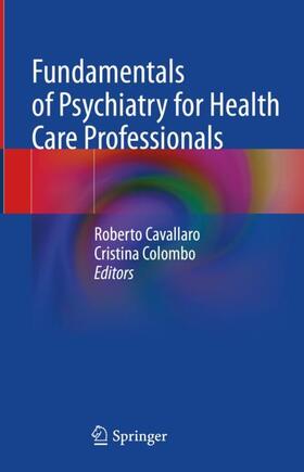 Colombo / Cavallaro |  Fundamentals of Psychiatry for Health Care Professionals | Buch |  Sack Fachmedien